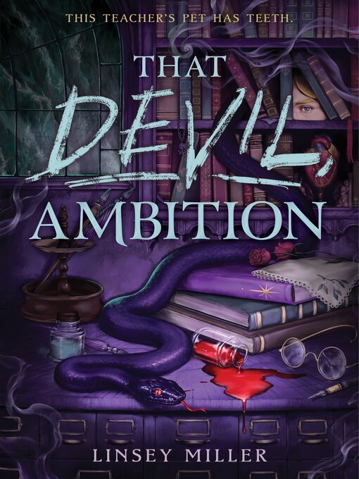 Title details for That Devil, Ambition by Linsey Miller - Available